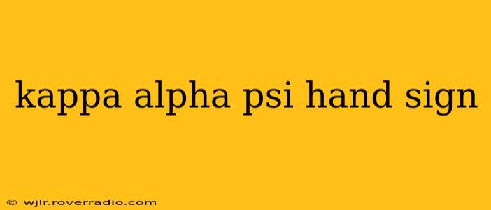kappa alpha psi hand sign