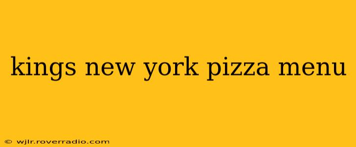 kings new york pizza menu