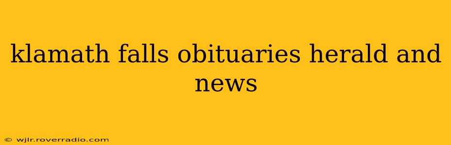 klamath falls obituaries herald and news