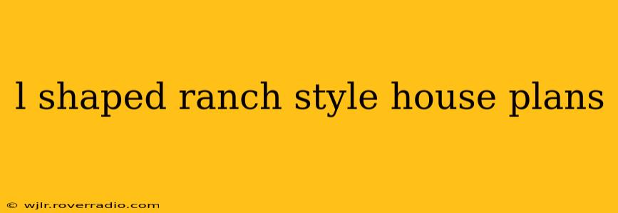 l shaped ranch style house plans