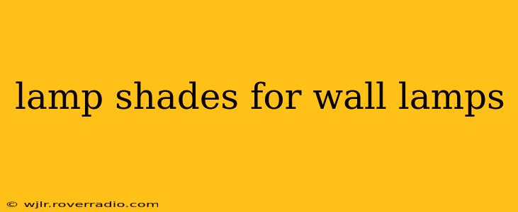 lamp shades for wall lamps