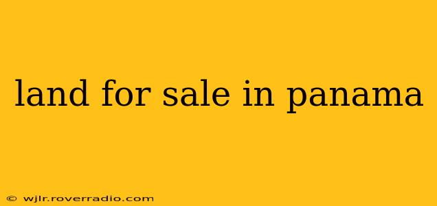 land for sale in panama