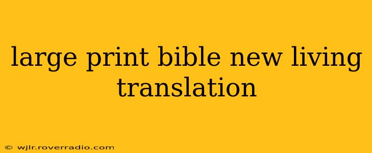 large print bible new living translation
