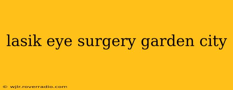 lasik eye surgery garden city