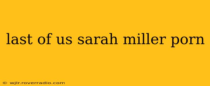 last of us sarah miller porn