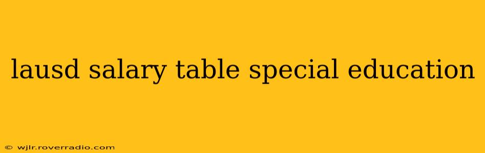 lausd salary table special education