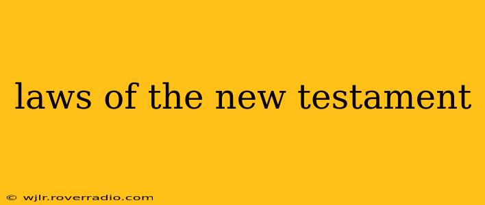 laws of the new testament