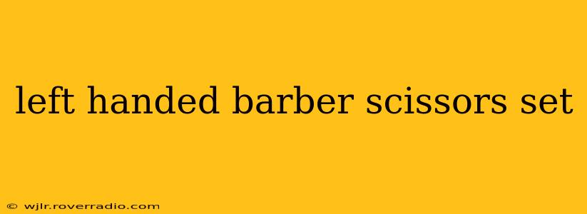 left handed barber scissors set