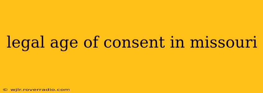 legal age of consent in missouri