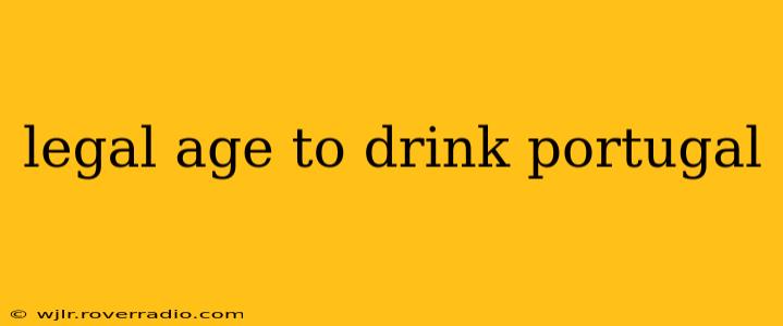 legal age to drink portugal