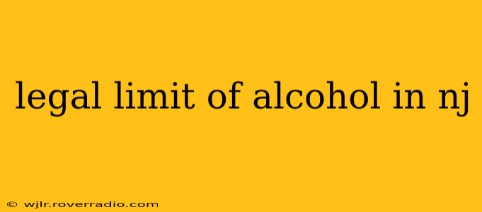 legal limit of alcohol in nj