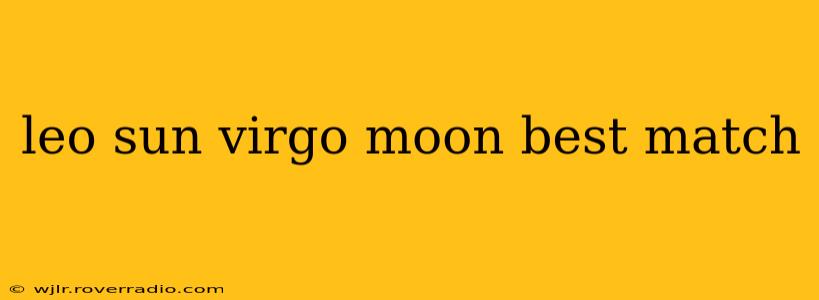leo sun virgo moon best match