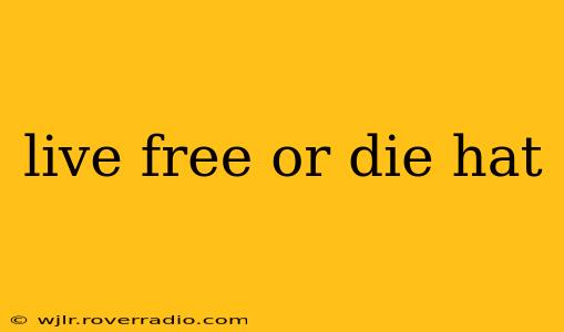 live free or die hat
