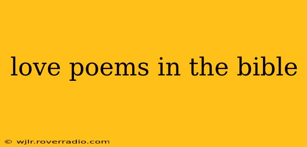 love poems in the bible