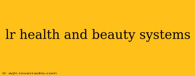 lr health and beauty systems