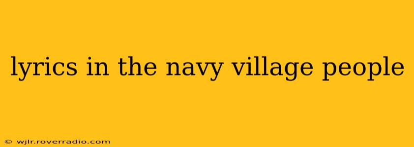 lyrics in the navy village people