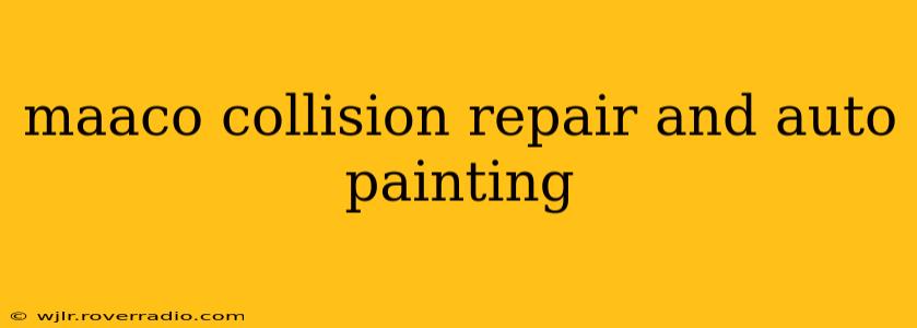 maaco collision repair and auto painting