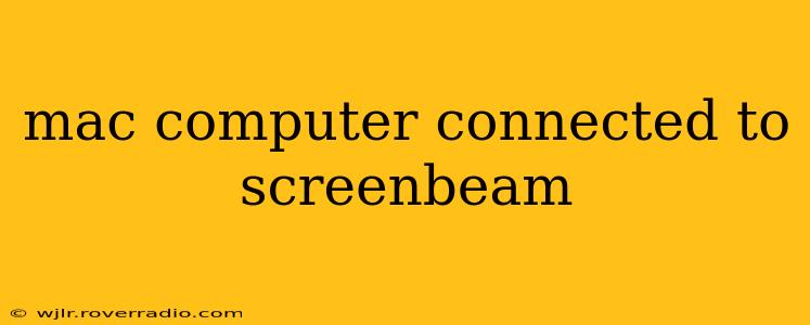 mac computer connected to screenbeam