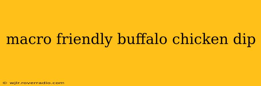 macro friendly buffalo chicken dip
