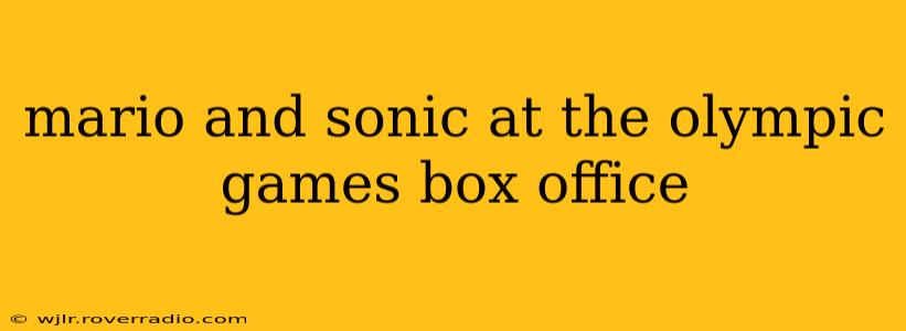 mario and sonic at the olympic games box office