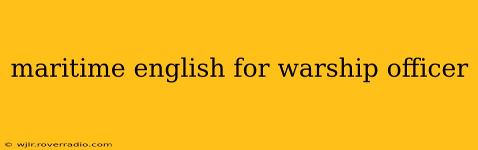 maritime english for warship officer