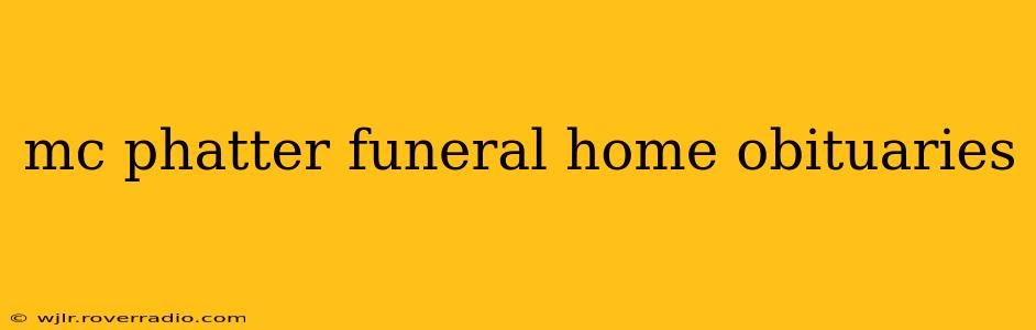 mc phatter funeral home obituaries