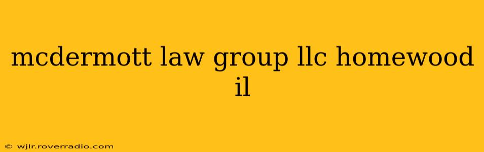 mcdermott law group llc homewood il