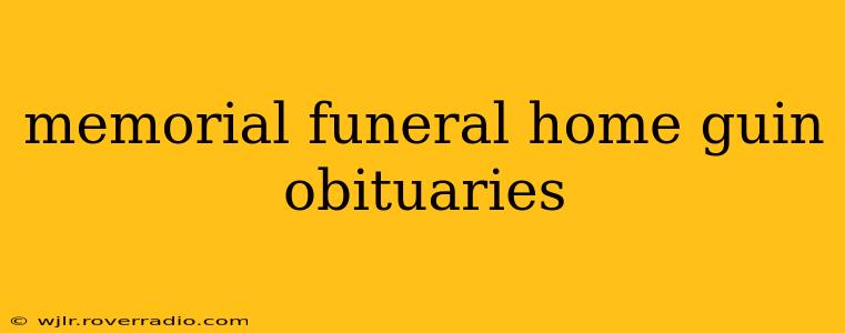 memorial funeral home guin obituaries