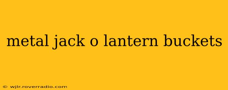 metal jack o lantern buckets