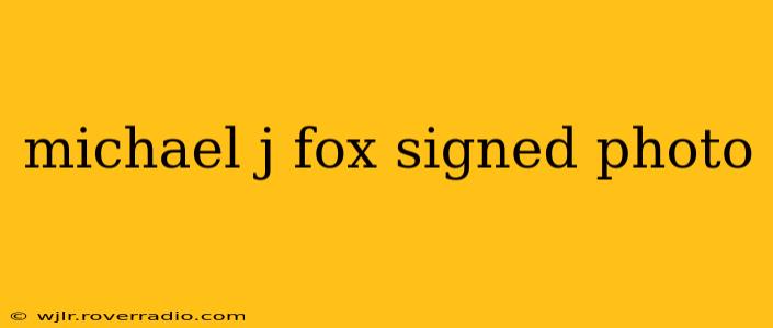 michael j fox signed photo