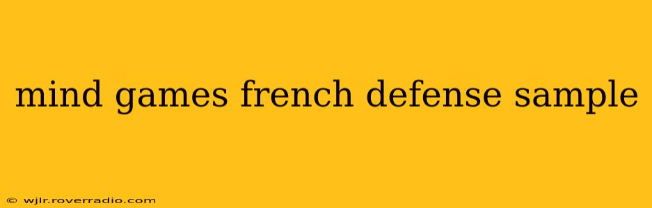 mind games french defense sample