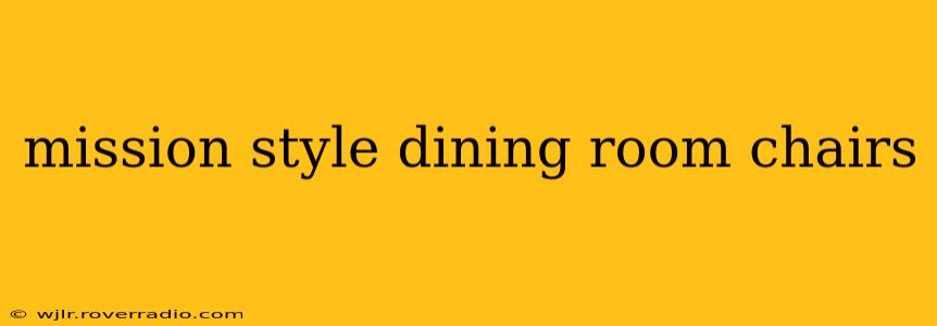 mission style dining room chairs