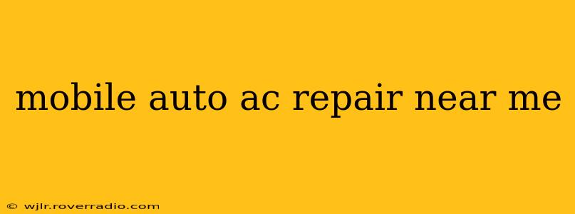 mobile auto ac repair near me