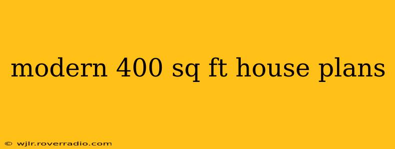 modern 400 sq ft house plans
