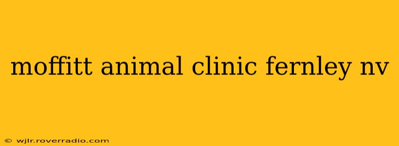 moffitt animal clinic fernley nv