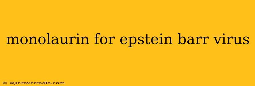 monolaurin for epstein barr virus
