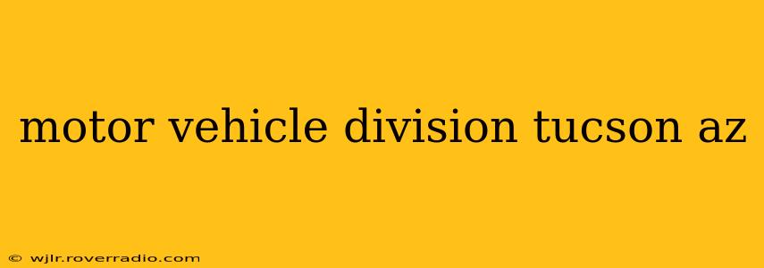 motor vehicle division tucson az