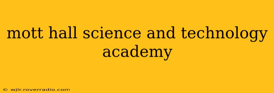 mott hall science and technology academy