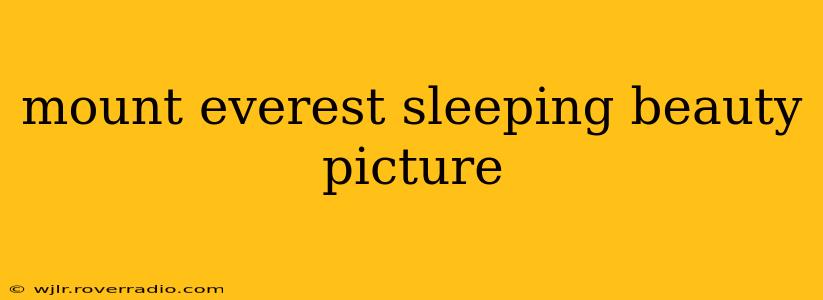 mount everest sleeping beauty picture