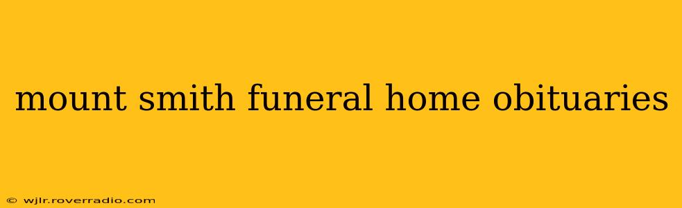 mount smith funeral home obituaries
