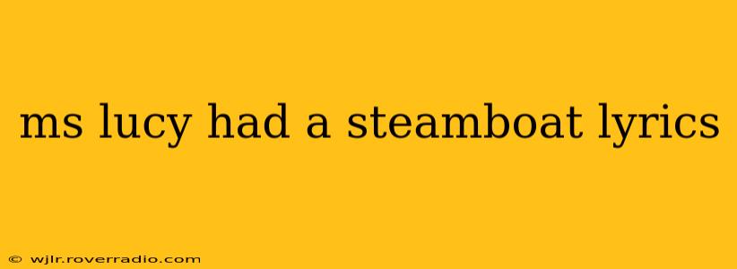 ms lucy had a steamboat lyrics