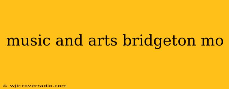 music and arts bridgeton mo