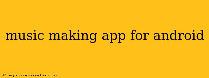 music making app for android