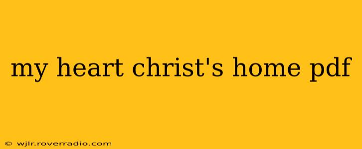 my heart christ's home pdf