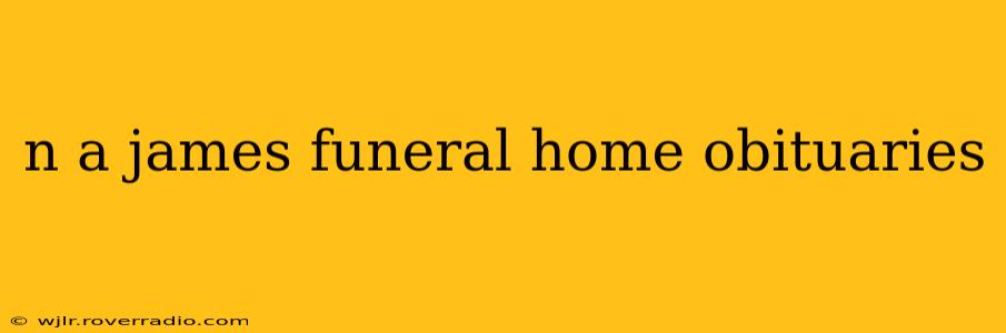 n a james funeral home obituaries
