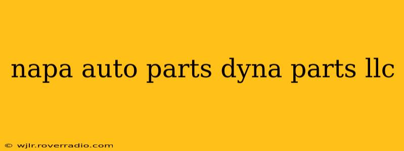napa auto parts dyna parts llc