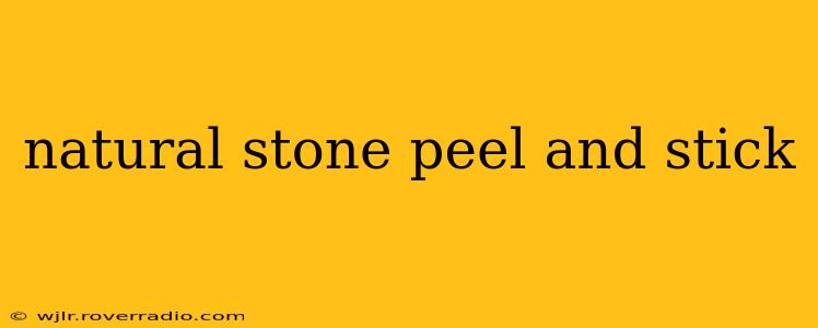 natural stone peel and stick