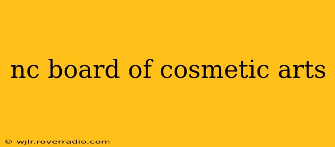 nc board of cosmetic arts