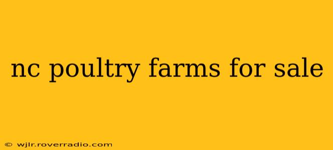 nc poultry farms for sale