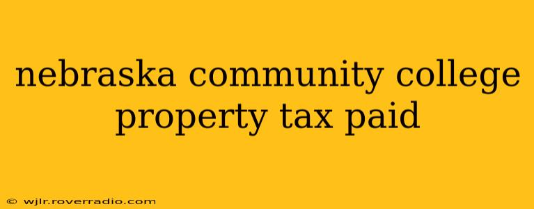 nebraska community college property tax paid